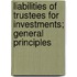 Liabilities of Trustees for Investments; General Principles