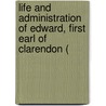 Life and Administration of Edward, First Earl of Clarendon ( door Thomas Henry Lister