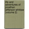Life and Adventures of Jonathan Jefferson Whitlaw (Volume 2) door Frances Milton Trollope