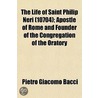 Life of Saint Philip Neri (10704); Apostle of Rome and Found door Pietro Giacomo Bacci