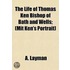 Life of Thomas Ken Bishop of Bath and Wells; (Mit Ken's Port