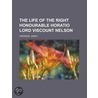 Life of the Right Honourable Horatio Lord Viscount Nelson, V door James Harrison