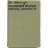 Life of the Right Honourable Stratford Canning, Viscount Str