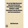 Life of the Right Reverned John Barrett Kerfoot, First Bisho door Hall Harrison