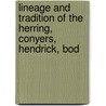Lineage and Tradition of the Herring, Conyers, Hendrick, Bod door Rebecca Herring Hendrick