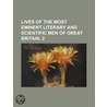 Lives of the Most Eminent Literary and Scientific Men of Gre by General Books