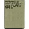 Mahabharata of Krishna-Dwaipayana Vyasa (Volume 6); Karna an door Pratpacandra Rya