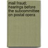 Mail Fraud; Hearings Before the Subcommittee on Postal Opera