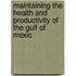 Maintaining the Health and Productivity of the Gulf of Mexic