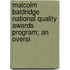 Malcolm Baldridge National Quality Awards Program; An Oversi