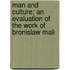 Man and Culture; An Evaluation of the Work of Bronislaw Mali