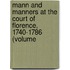 Mann and Manners at the Court of Florence, 1740-1786 (Volume