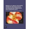 Manual of Laws of the United States on the Subjects of Natur by United States