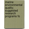 Marine Environmental Quality; Suggested Research Programs fo door General Books