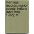 Marriage Records, Marion County, Indiana (April-May 1932); M