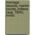 Marriage Records, Marion County, Indiana (Aug. 1934); Minist