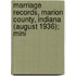 Marriage Records, Marion County, Indiana (August 1936); Mini