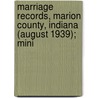 Marriage Records, Marion County, Indiana (August 1939); Mini door Marion County Clerk'S. Office
