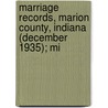 Marriage Records, Marion County, Indiana (December 1935); Mi by Marion County Office