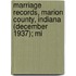 Marriage Records, Marion County, Indiana (December 1937); Mi