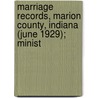 Marriage Records, Marion County, Indiana (June 1929); Minist door Marion County Office