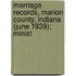 Marriage Records, Marion County, Indiana (June 1939); Minist
