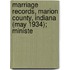 Marriage Records, Marion County, Indiana (May 1934); Ministe