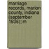 Marriage Records, Marion County, Indiana (September 1936); M