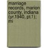 Marriage Records, Marion County, Indiana (yr.1940, Pt.1); Mi