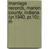 Marriage Records, Marion County, Indiana (yr.1940, Pt.10); M