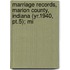 Marriage Records, Marion County, Indiana (yr.1940, Pt.5); Mi