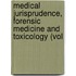 Medical Jurisprudence, Forensic Medicine and Toxicology (Vol