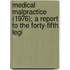 Medical Malpractice (1976); A Report to the Forty-Fifth Legi