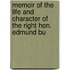 Memoir of the Life and Character of the Right Hon. Edmund Bu