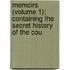 Memoirs (Volume 1); Containing the Secret History of the Cou