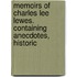 Memoirs of Charles Lee Lewes. Containing Anecdotes, Historic