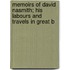 Memoirs of David Nasmith; His Labours and Travels in Great B