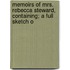 Memoirs of Mrs. Rebecca Steward, Containing; A Full Sketch o