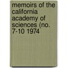 Memoirs of the California Academy of Sciences (No. 7-10 1974 by California Academy of Sciences