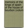 Memoirs of the Kings of Spain of the House of Bourbon (Volum door William Coxe