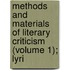Methods and Materials of Literary Criticism (Volume 1); Lyri