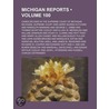 Michigan Reports (100); Cases Decided in the Supreme Court o door Michigan. Supr Court