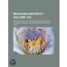 Michigan Reports (143); Cases Decided in the Supreme Court o door Michigan Supreme Court