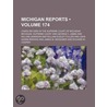 Michigan Reports (174); Cases Decided in the Supreme Court o door Michigan. Supreme Court