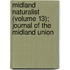 Midland Naturalist (Volume 13); Journal of the Midland Union
