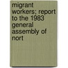 Migrant Workers; Report to the 1983 General Assembly of Nort door North Carolina. General Commission