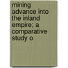 Mining Advance Into the Inland Empire; A Comparative Study o door William Joseph Trimble