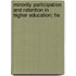 Minority Participation and Retention in Higher Education; He