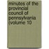 Minutes of the Provincial Council of Pennsylvania (Volume 10