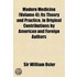 Modern Medicine (Volume 4); Its Theory and Practice, in Orig